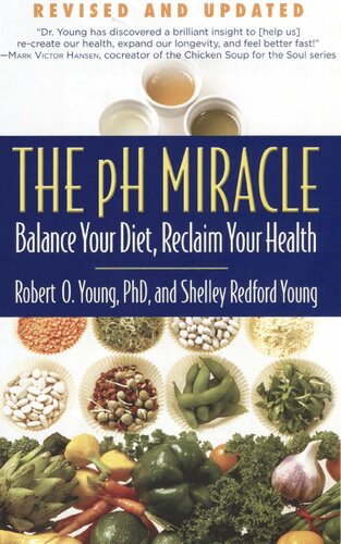 ﻿معجزه pH: رژیم غذایی خود را متعادل کنید، سلامت خود را بازیابی کنید [بازبینی شده در سال 2010]