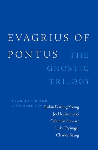 ﻿Evagrius of Pontus: The Gnostic Trilogy
