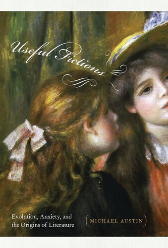 ﻿داستان های مفید: تکامل، اضطراب، و خاستگاه ادبیات (مرزهای روایت)