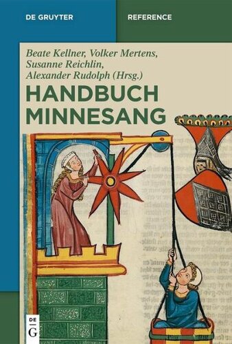 ﻿Handbuch Minnesang: ویراستار: کلنر ، بیت ؛ رودولف ، اسکندر ؛ ریچلین ، سوزان