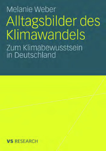﻿تصاویر روزمره از تغییرات آب و هوا: آگاهی از آب و هوا در آلمان