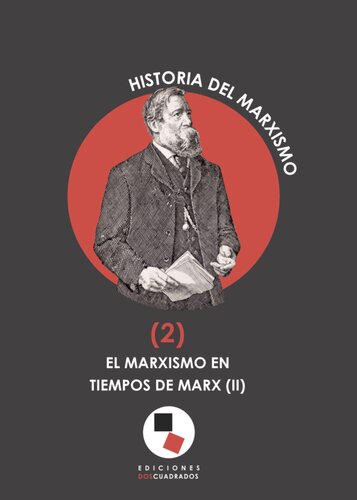 ﻿تاریخ مارکسیسم. مارکسیسم در زمان مارکس (II)