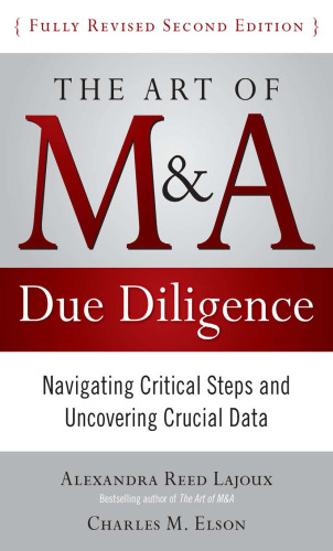 ﻿The Art of M&A Due Diligence، ویرایش دوم: پیمایش مراحل حیاتی و کشف داده های حیاتی