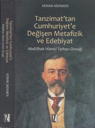 ﻿متافیزیک و ادبیات در حال تغییر از تانزیمات به جمهوری: پرونده عبداللهک حمید طارن