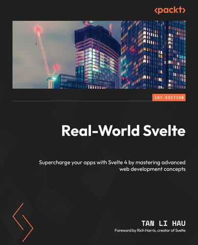 ﻿Real-World Svelte: برنامه های خود را با Svelte 4 با تسلط بر مفاهیم پیشرفته توسعه وب شارژ کنید