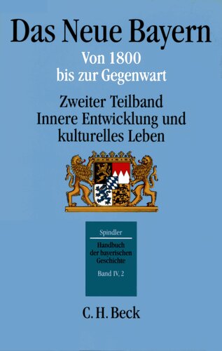 ﻿بایرن جدید از 1800 تا به امروز - توسعه داخلی و فرهنگی
