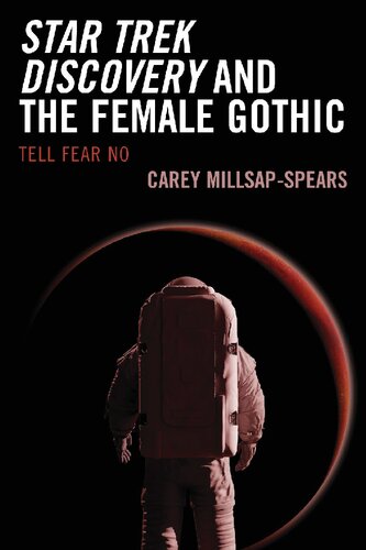 ﻿Star Trek Discovery and Female Gothic: Tell Fear No (مطالعات ترسناک Lexington Books)