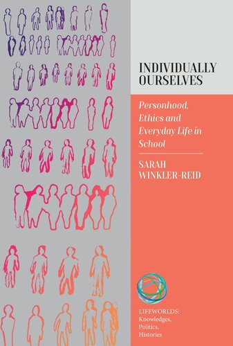 Individually Ourselves: Personhood, Ethics, and Everyday Life in School