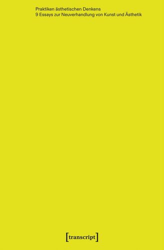 ﻿تمرین‌های تفکر زیبایی‌شناختی: 9 مقاله در مورد مذاکره مجدد هنر و زیبایی‌شناسی