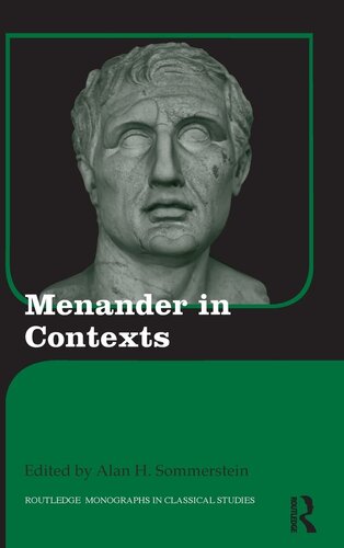 ﻿Menander in Contexts (مونوگرافی های Routledge در مطالعات کلاسیک)