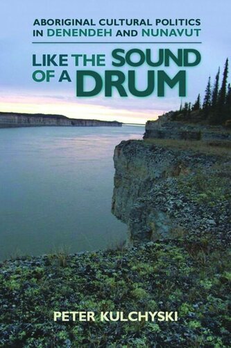 ﻿مانند صدای طبل: سیاست فرهنگی بومی در دنده و نوناووت