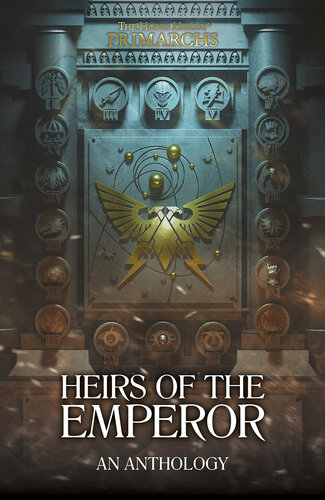 ﻿Primarchs: Heirs Of The Emperor (The Horus Heresy Primarchs)