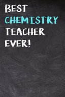 ﻿بهترین معلم شیمی تا کنون!: نوت بوک و ژورنال با مضمون آموزش معلمان برای نوشتن یا یادداشت برداری در