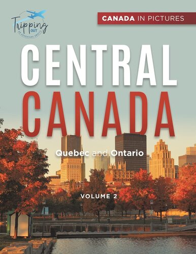 ﻿Canada In Pictures: Central Canada - Volume 2 - Quebec and Ontario
