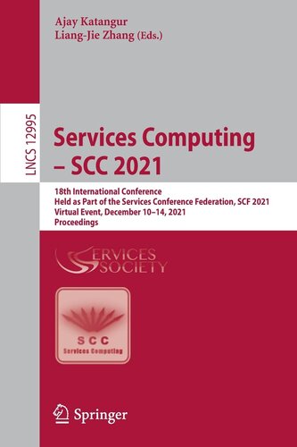 ﻿Services Computing – SCC 2021: هجدهمین کنفرانس بین المللی، به عنوان بخشی از فدراسیون کنفرانس خدمات، SCF 2021، رویداد مجازی، دسامبر ... (یادداشت های سخنرانی در علوم کامپیوتر)