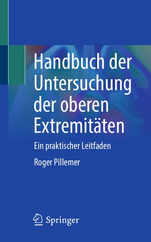 Handbuch der Untersuchung der oberen Extremitäten: Ein praktischer Leitfaden