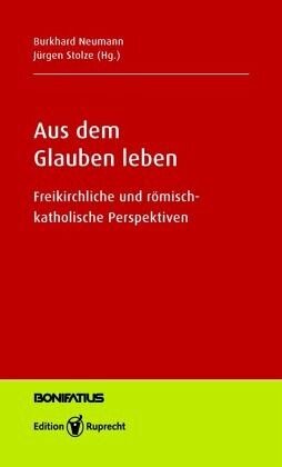 ﻿زندگی بر اساس ایمان: کلیسای آزاد و دیدگاه های کاتولیک رومی