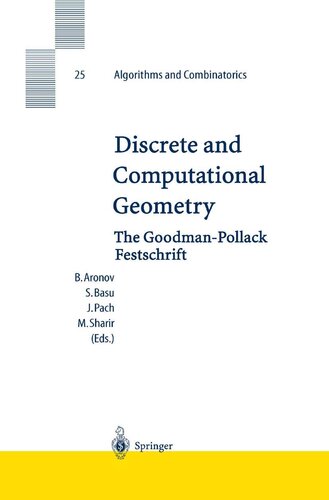 ﻿هندسه گسسته و محاسباتی: The Goodman-Pollack Festschrift (الگوریتم ها و ترکیبات، 25)
