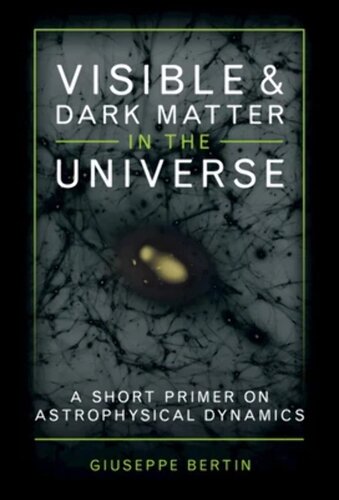 ﻿ماده مرئی و تاریک در جهان: آغازگر کوتاهی در مورد دینامیک اخترفیزیکی