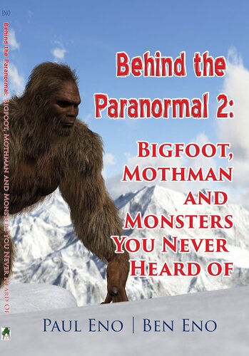 ﻿Behind the Paranormal 2:: Bigfoot، Mothman و Monsters که هرگز نامشان را نشنیده اید