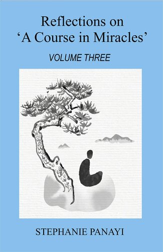 ﻿تأملاتی در مورد «دوره ای در معجزات»: جلد سوم