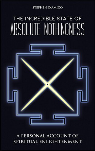 ﻿وضعیت باورنکردنی هیچی مطلق: گزارش شخصی روشنگری معنوی