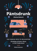 ﻿Pantsdrunk: Kalsarikanni: مسیر فنلاندی به سوی آرامش