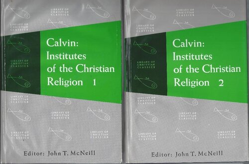 ﻿کالوین: مؤسسات دین مسیحی (مجموعه 2 جلدی)