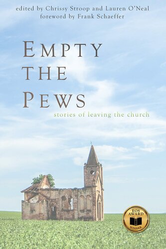 ﻿Empty the Pews: Stories of Leaving the Church