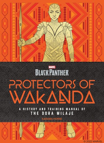 ﻿Black Panther: Protectors of Wakanda: A History and Training Manual of Dora Milaje from the Marvel Universe (Backpanther)