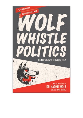 ﻿سیاست سوت گرگ: زن ستیزی جدید در آمریکا امروز