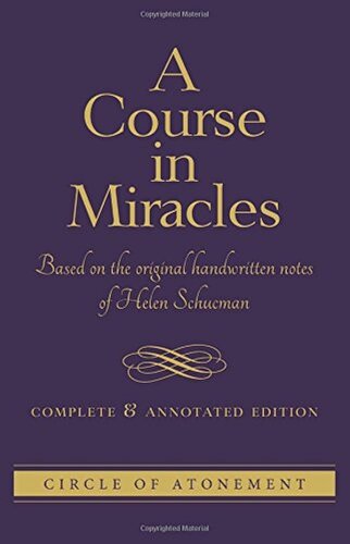 ﻿دوره آموزشی معجزه: بر اساس یادداشت های دست نویس اصلی هلن شومن - کامل