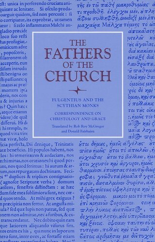 ﻿Fulgentius of Ruspe: Correspondence on Christology and Grace (Fathers Of The Church, vol. 126) (Fathers of the Church Patrististic Series)