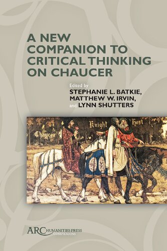 ﻿همراهی جدید برای تفکر انتقادی در Chaucer (Arc Companions)