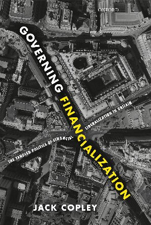 ﻿مالی‌سازی حاکم: سیاست‌های پیچیده آزادسازی مالی در بریتانیا