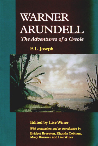﻿Warner Arundell: The Adventures of a Creole