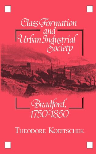 ﻿تشکیل طبقات و جامعه شهری-صنعتی: بردفورد، 1750-1850