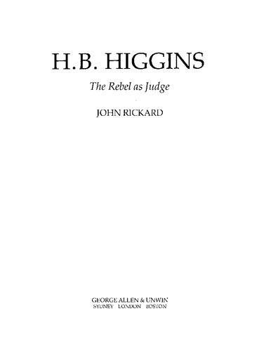 ﻿H. B. Higgins: شورشی به عنوان قاضی
