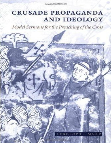﻿تبلیغات و ایدئولوژی صلیبی: خطبه های نمونه برای تبلیغ صلیب