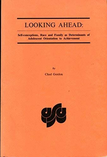 ﻿نگاه به آینده: خودپنداره ها، نژاد و خانواده به عنوان عوامل تعیین کننده جهت گیری نوجوانان برای موفقیت