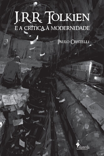 ﻿جی آر آر تالکین و نقد مدرنیته