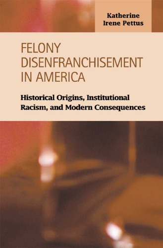 ﻿محرومیت از حق جرم در آمریکا: ریشه های تاریخی ، نژادپرستی نهادی و پیامدهای مدرن