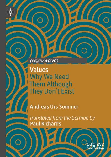 ﻿ارزش ها: چرا ما به آنها نیاز داریم اگرچه وجود ندارند