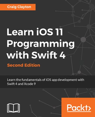 ﻿آموزش برنامه نویسی iOS 11 با Swift 4: اصول توسعه برنامه iOS را با Swift 4 و Xcode 9 بیاموزید