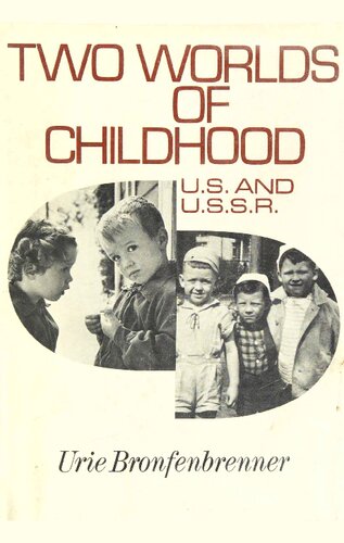 ﻿دو دنیای کودکی: ایالات متحده و U.S.S.R.