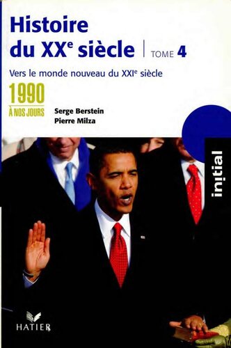 ﻿تاریخ قرن بیستم. جلد 4: 1990 تا کنون: به سوی دنیای جدید قرن 21