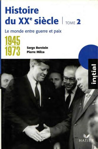 ﻿تاریخ قرن بیستم. جلد 2: 1945-1973: جهان بین جنگ و صلح