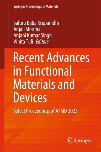 ﻿پیشرفت‌های اخیر در مواد و دستگاه‌های کاربردی: مجموعه مقالات AFMD 2023 را انتخاب کنید (Springer Proceedings in Materials, 37)