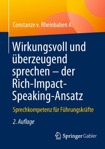 ﻿به طور مؤثر و متقاعدکننده صحبت کنید - رویکرد گفتاری تأثیرگذار غنی: مهارت های گفتاری برای مدیران