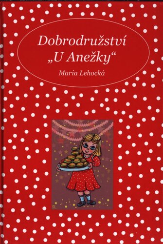 ﻿Dobrodružství paní Anežky: Výbor z něm. prozaických švank°u